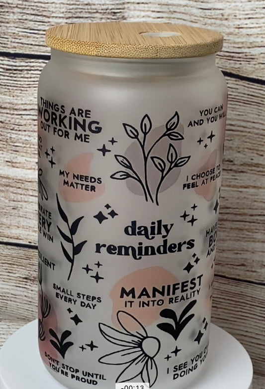 Daily reminders frosted glass 16 ounce beer can tumbler